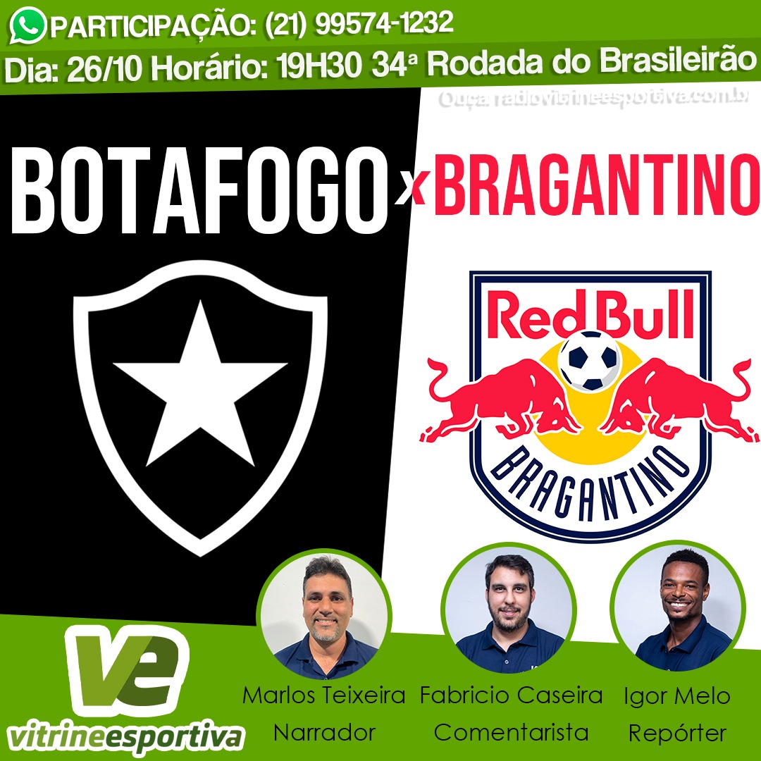 BRASILEIRÃO – BOTAFOGO X BRAGANTINO