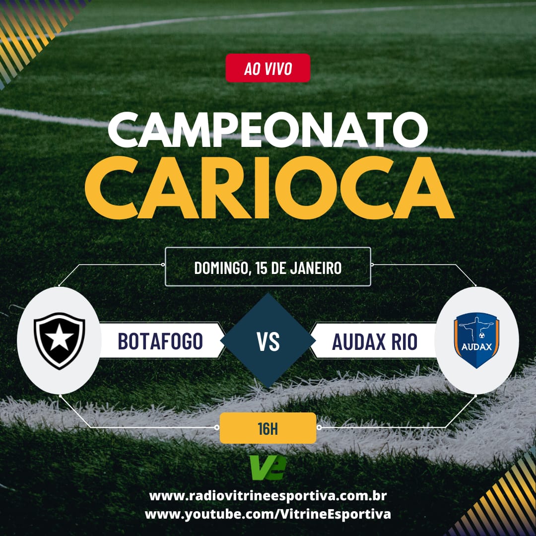 CAMPEONATO CARIOCA - BOTAFOGO X AUDAX