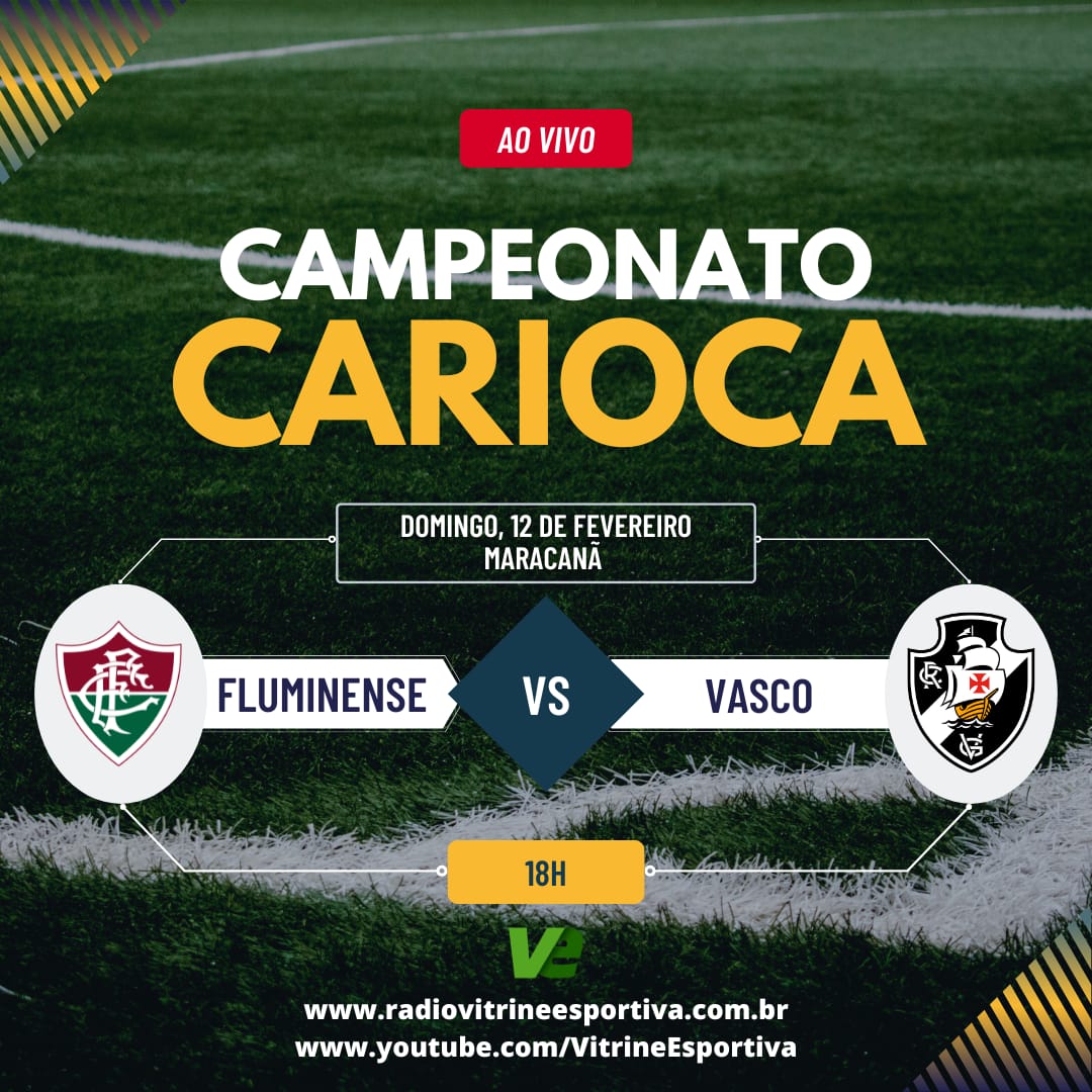 CAMPEONATO CARIOCA - FLUMINENSE X VASCO